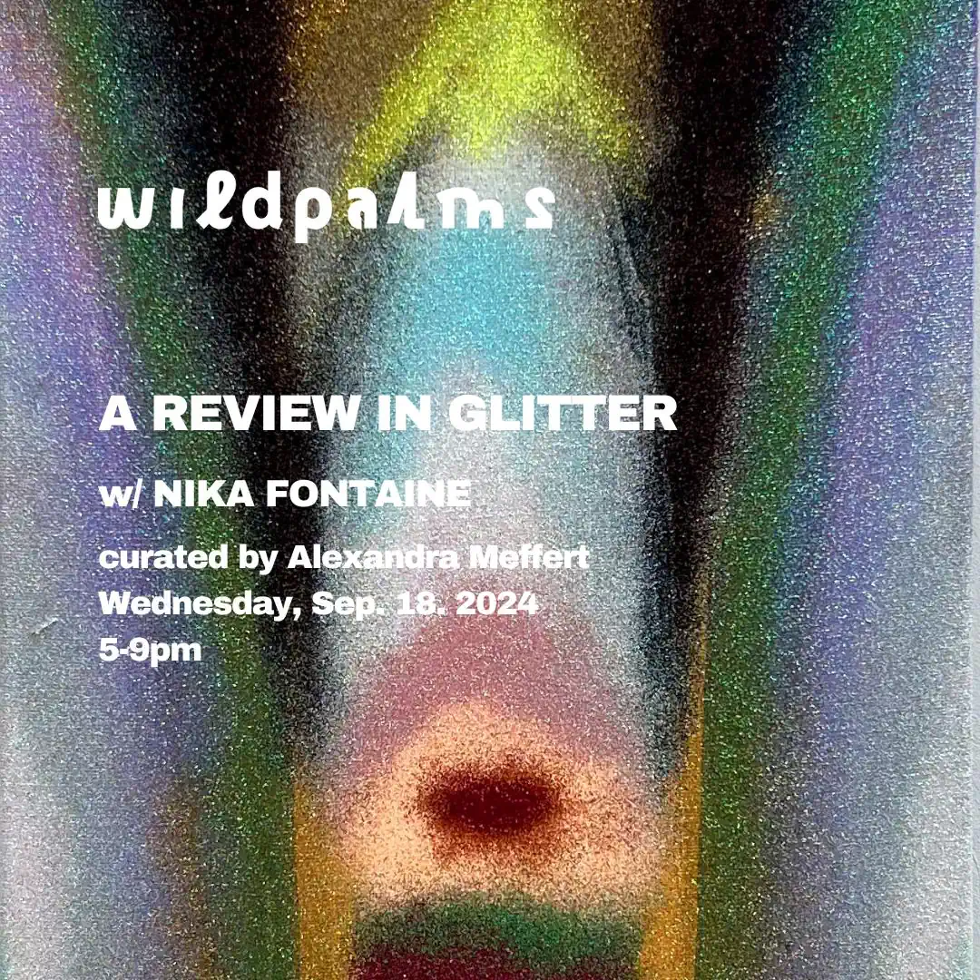 Flyer for A Review in Glitter with Nika Fontaine, curated by Alexandra Meffert
